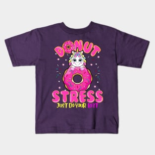 Unicorn Donut Stress Do You Best Kids T-Shirt